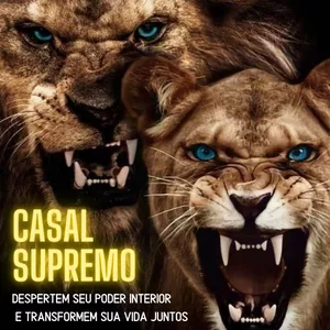 Casal Supremo - Despertem Seu Poder Interior